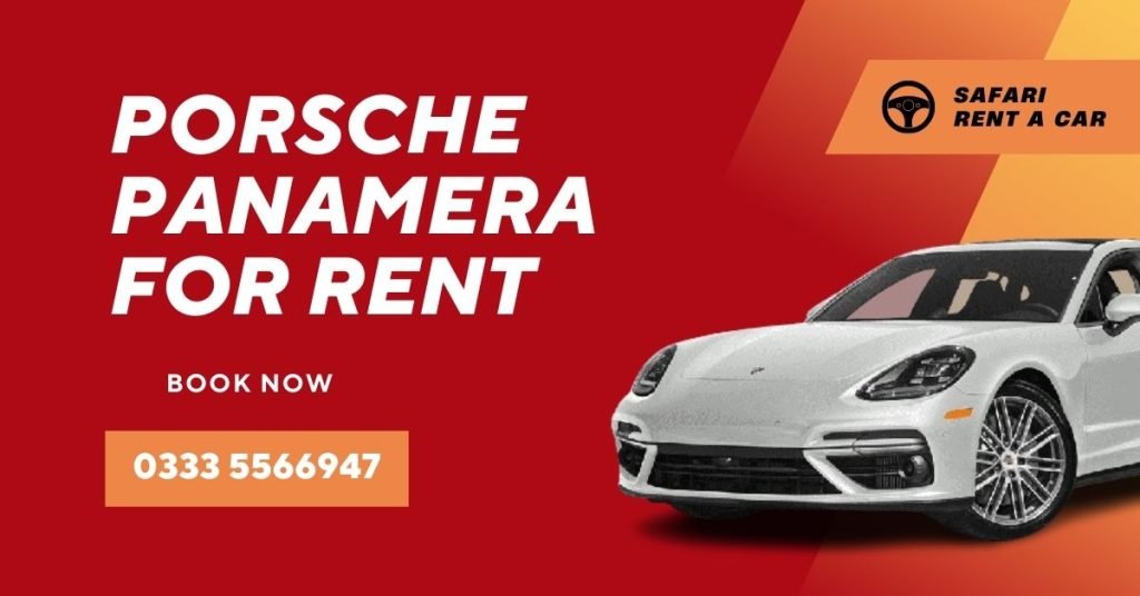 Experience Luxury with the Porsche Panamera from Safari Rent A Car